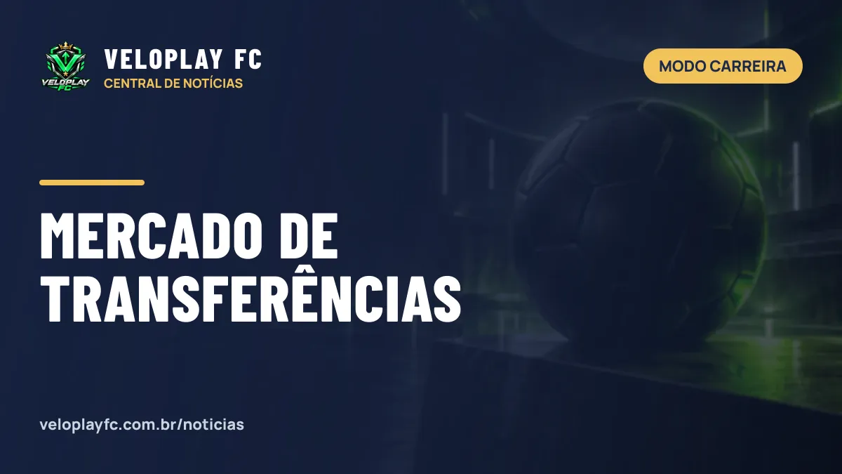 Mercado do Modo Carreira ficou mais realista: entenda o xTV e o OVR dinâmico